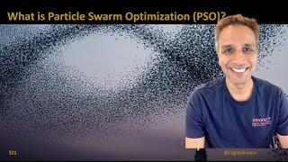321 - What is Particle Swarm Optimization PSO?