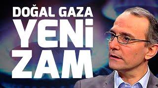 Zam Yağmuru Durmuyor Doğal Gaza Yine Zam  Emin Çapa