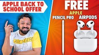 Get Free Apples Airpods & Pencil Pro  Apple back to school 2024  Apple back to school 2024 offers