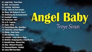 Angel Baby - TOP 10 TRENDING OPM CHILL SONGS 2022 - Moira  Ace Banzuelo Matthaios Ben And Ben