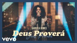 Gabriela Gomes - Deus Proverá