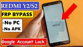 Xiaomi Redmi Y2S2 FRP Bypass  Google Account 2022  Without PC MIUI 12 Xiaomi mi S2 FRP bypass