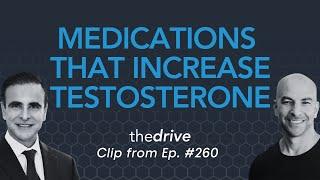 What are the medications available to treat low testosterone?  Peter Attia & Mohit Khera