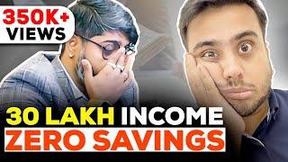 Living on 30 Lakhs Package but BROKE by Month End  Fix Your Finance Ep 21