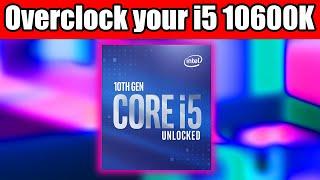 Overclock your i5 10600K for more FPS - Tutorial