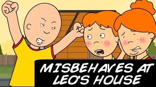 Caillou Misbehaves At Leos HouseGrounded