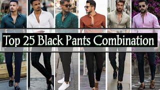 Top 25 Black Pant Combination  Mens Formal Color Combination  Mens Fashion Tips &Tricks