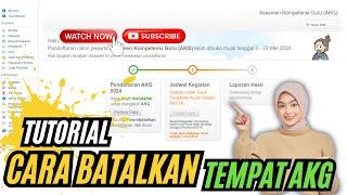 #tutorial Cara Batalkan Tempat AKG dan Daftar Ulang Tempat AKG Dengan Mudah