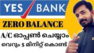 How to Open Yes Bank zero Balance Account Malayalam  Yes Bank Zero Balance Account Online #muniyoor