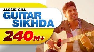 Guitar Sikhda Official Video  Jassi Gill  Jaani  B Praak  Arvindr Khaira  Punjabi Songs 2018