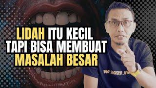 HATI HATI DENGAN KATA-KATAMU  MOTIVASI HIDUP