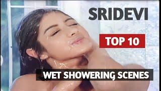 Sridevi             Top 10        Wet Showering Scenes Of Sridevi