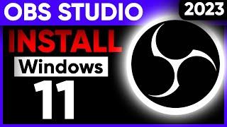 How to install OBS Studio on Windows 11  Install OBS Studio 2023
