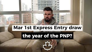 March 1st Express Entry Draw - The era of the PNP?