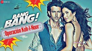 BANG BANG 2014 Operación Koh-I-Noor  Película COMPLETA en Español  Hrithik Roshan Katrina Kaif