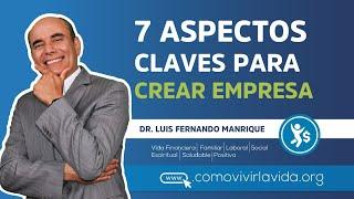 7 ASPECTOS CLAVES PARA CREAR EMPRESA