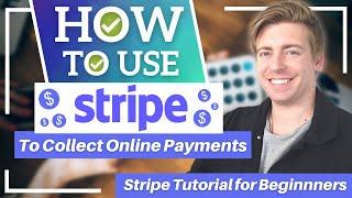 How To Use STRIPE To Receive Online Payments  Stripe Tutorial for Beginners