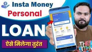 Instamoney Instant Personal Loan Kaise Le 2024  Insta Money Loan App  New Loan App