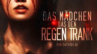 Creepypasta Das Mädchen das den Regen trank GermanDeutsch