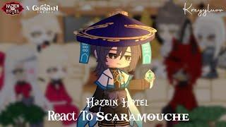 Hazbin Hotel React To Scaramouche ◇ AU ◇ bonus video ◇ credits on description ◇ kreyyluvv