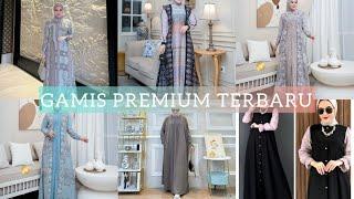 GAMIS PREMIUM TERBARU MEWAH SIMPLE ELEGAN SUPER CANTIK