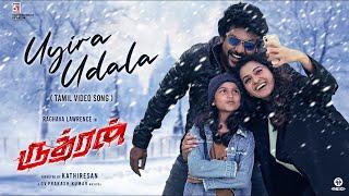 Rudhran – Uyira Udala Video Song  Raghava Lawrence  Sarath Kumar  GV Prakash  Kathiresan