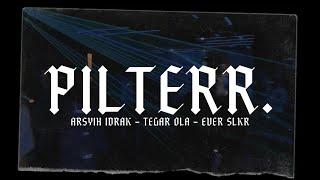 Arsyih Idrak x Tegar Ola x Ever Slkr - PILTERR ATLANTUNES