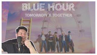 TOMORROW X TOGETHER 투모로우바이투게더 - “BLUE HOUR” REACTION VIDEO  The BeliZone