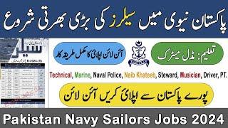 How to Apply for Pakistan Navy Sailors Jobs 2024 Online Registration PAK Navy 2023 Latest Govt Jobs