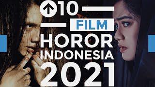 10 Film Horor Indonesia Terbaik di Tahun 2021  Top Ten List