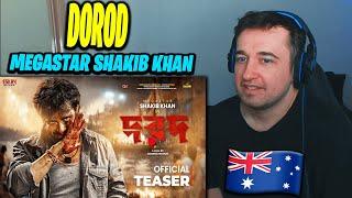 AUSTRALIAN REACTION Dorod দরদ  Official Teaser  Shakib Khan  Sonal Chauhan  Anonno Mamun