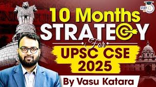 Best Practical 10 Month Strategy to Crack UPSC CSE 2025  StudyIQ IAS
