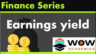 Earnings Yield Method – Business Valuation – Financial Management – MBA  ACCA  CA  CMA  CIMA