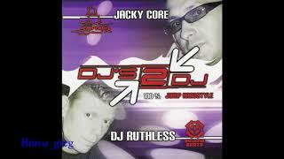 Complexe Captain Jacky CoreRuthless‎-DJs To DJs 100% Jump Hardstyle2005by bravo_greg ️