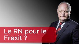 Le RN pour le Frexit ?