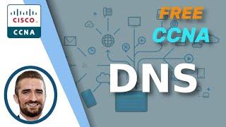 Free CCNA  DNS  Day 38  CCNA 200-301 Complete Course