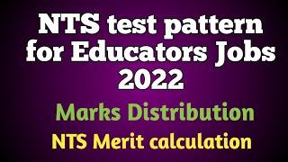 NTS PolicyCriteria for Educators Jobs 2022  NTS merit calculating formula for educators