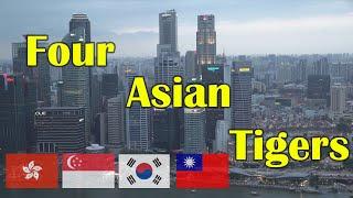 Four Asian Tigers Singapore Hong Kong Taiwan and South Korea