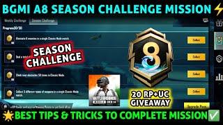 A8 SEASON CHALLENGE MISSION  BGMI A8 RP SEASON MISSION  BGMI SEASON CHALLENGE MISSION EXPLAIN