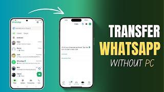 Transfer WhatsApp Data from Android to iPhone without PC