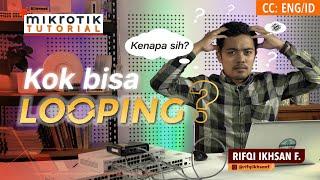 How can it be looping why? - MIKROTIK TUTORIAL ENG SUB