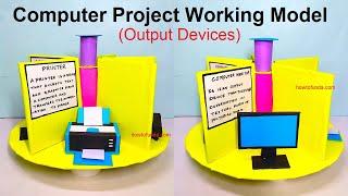 computer project working model output devices for science project exhibition - diy  howtofunda