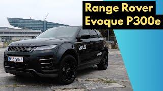 Range Rover Evoque P300e - Schick aber ist der 3-Zylinder Hybrid eine harmonische Wahl?