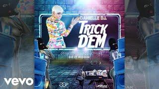 Danielle Di - Trick Dem Official Audio