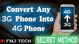 Convert 3G phone to 4G  NO_ROOT  2017