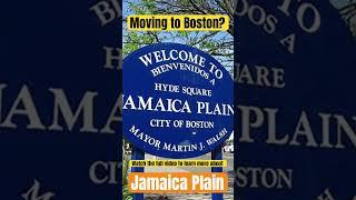 Moving to Boston? Check out the neighborhood of Jamaica Plain