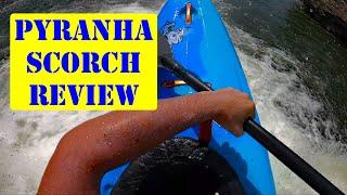 Pyranha Scorch Review