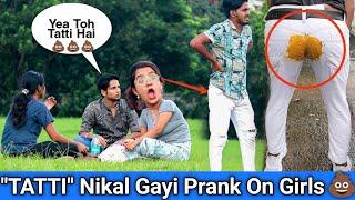 TATTI Nikal GayiPrank On Girls  Funny Reaction  Prank in India CT Prank TV