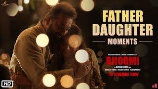 Bhoomi  Making Of Father Daughter Moments  Sanjay Dutt Aditi Rao Hydari
