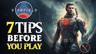 Starfield BEST TIPS BEFORE YOU PLAY Beginners Guide Spoiler Free